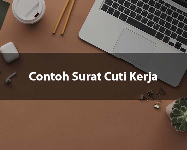 Contoh Surat Cuti Kerja