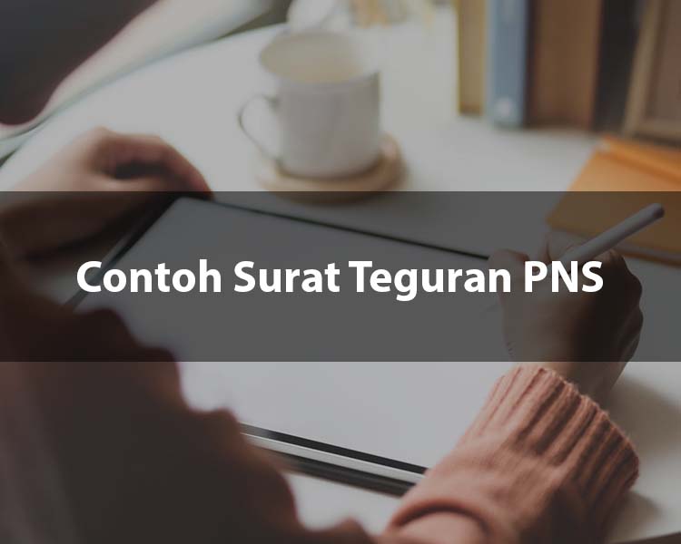 Contoh Surat Teguran PNS