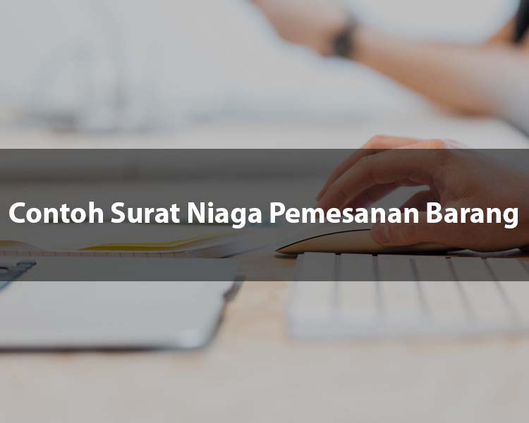 Contoh Surat Niaga Pemesanan Barang