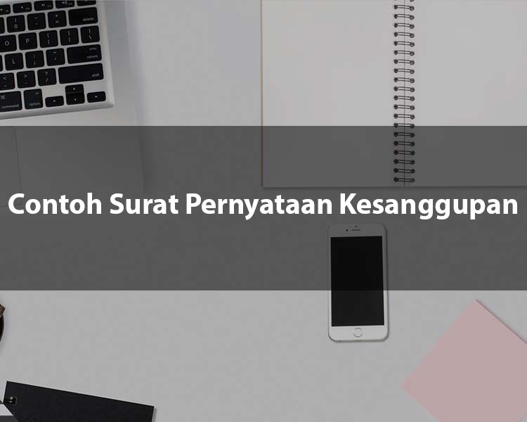 Contoh Surat Pernyataan Kesanggupan