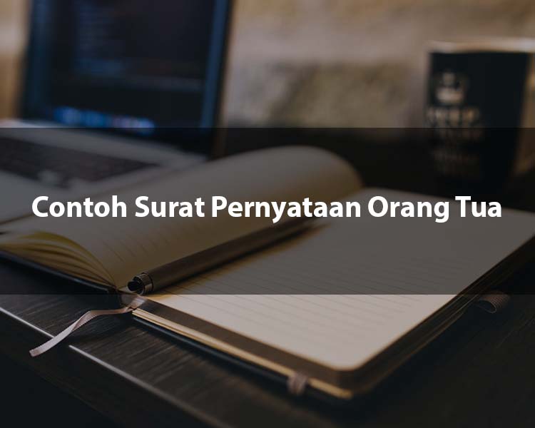 Contoh Surat Pernyataan Orang Tua