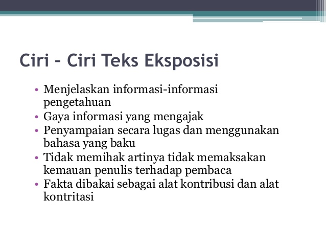 Ciri Ciri Dari Teks Eksposisi