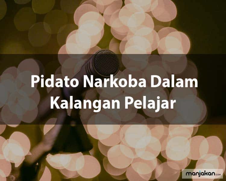 1. Pidato Narkoba Dalam Kalangan Pelajar