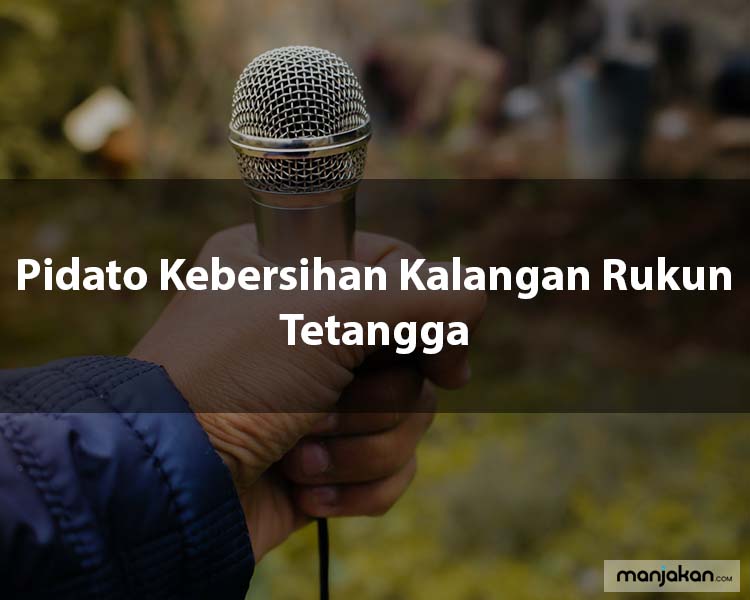 3. Pidato Kebersihan Kalangan Rukun Tetangga