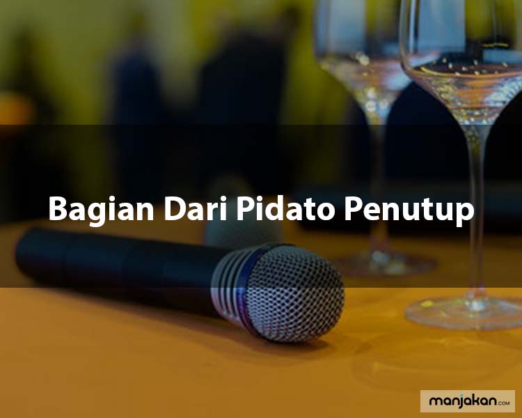 Bagian Dari Pidato Penutup