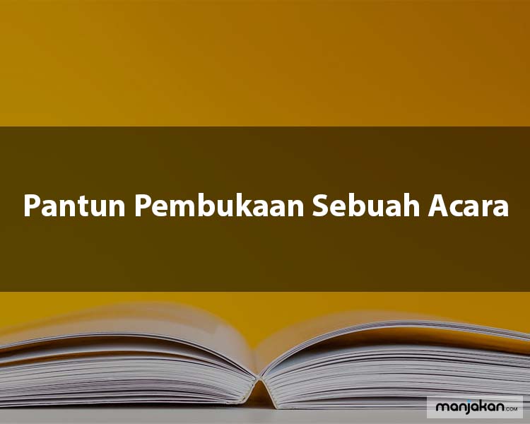 Pantun Pembukaan Sebuah Acara