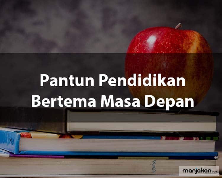 Pantun Pendidikan Bertema Masa Depan