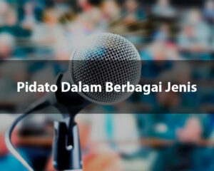 Pidato Dalam Berbagai Jenis