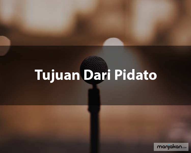 Tujuan Dari Pidato