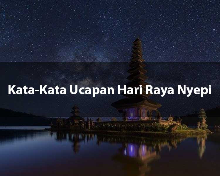 Kata Kata Ucapan Hari Raya Nyepi