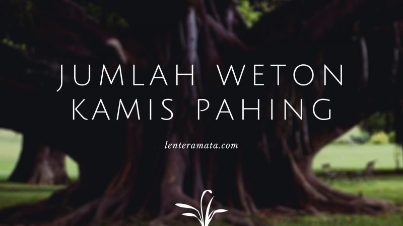 Ramalan Weton Kamis Pahing Watak Jodoh Rejeki