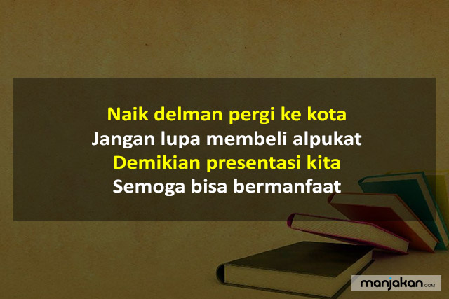 Pantun Penutup Presentasi Di Sekolah