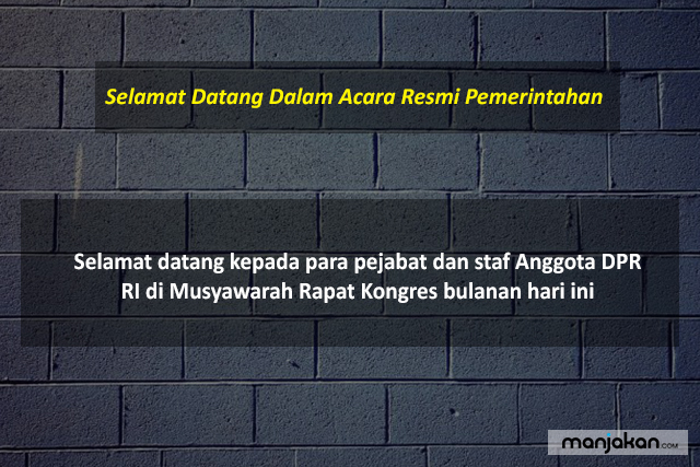 Selamat Datang Dalam Acara Resmi Pemerintahan