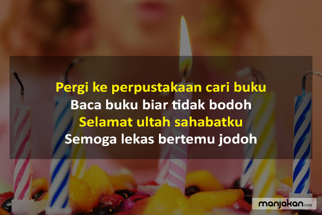 Pantun Ulang Tahun Untuk Sahabat Atau Teman