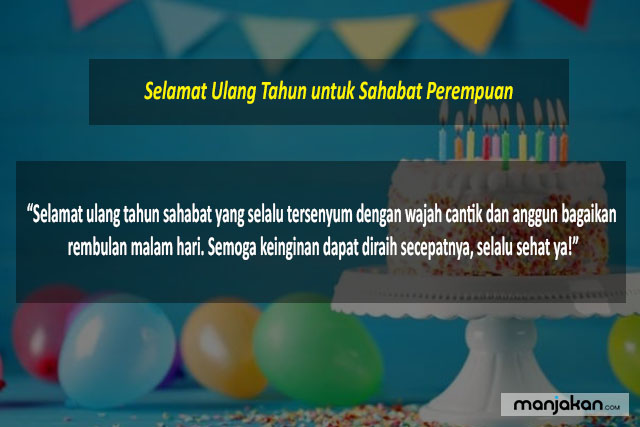 Ucapan Ulang Tahun Untuk Sahabat Perempuan