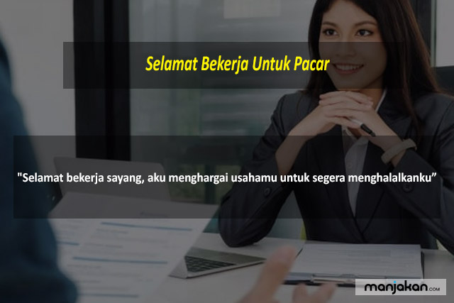 Selamat Bekerja Untuk Pacar