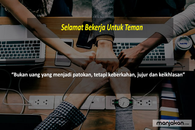 Selamat Bekerja Untuk Teman