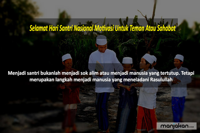 Selamat Hari Santri Nasional Motivasi Untuk Teman Atau Sahabat