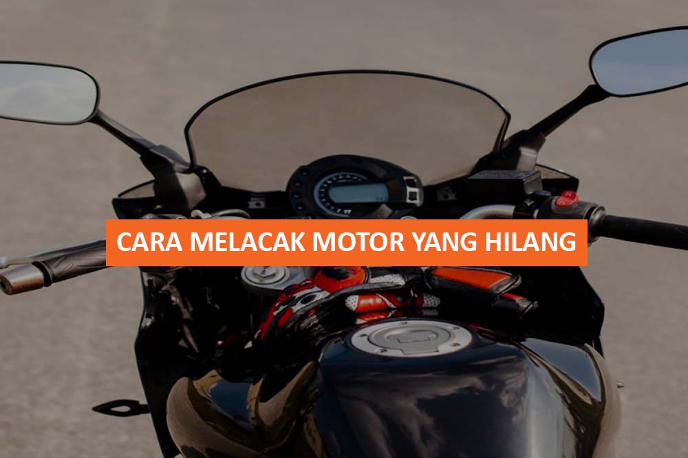 CARA MELACAK MOTOR YANG HILANG