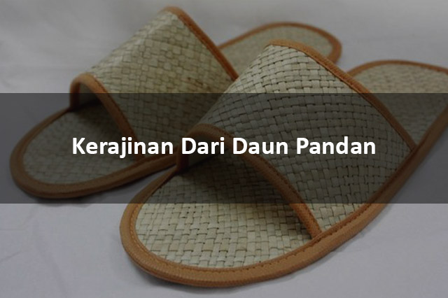 Kerajinan Dari Daun Pandan