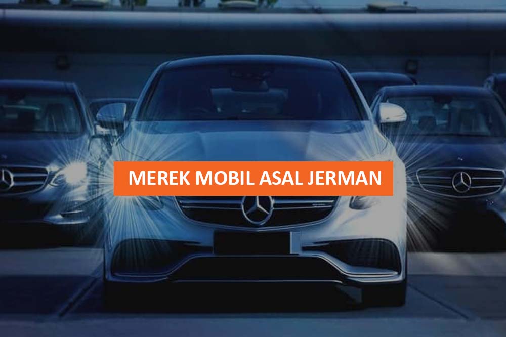 MEREK MOBIL ASAL JERMAN