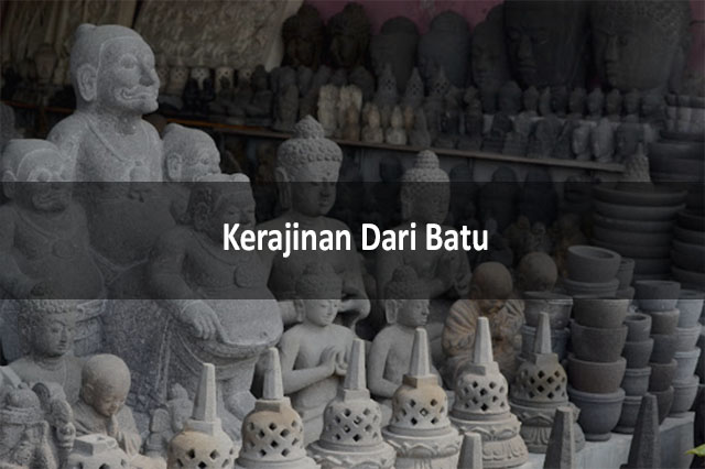 Kerajinan Dari Batu