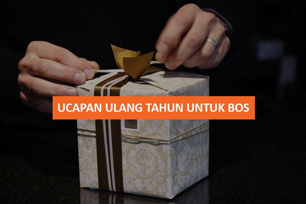 UCAPAN ULANG TAHUN UNTUK BOS