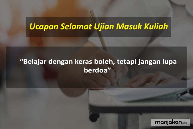 Ucapan Selamat Ujian Masuk Kuliah