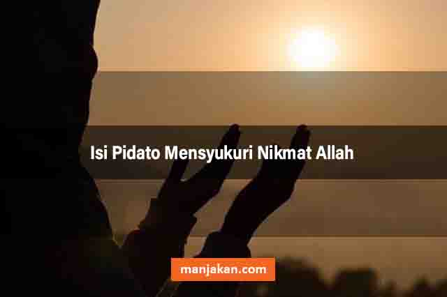 Isi Pidato Mensyukuri Nikmat Allah