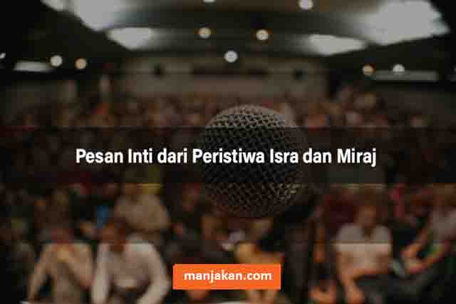 Pesan Inti Dari Peristiwa Isra Dan Miraj