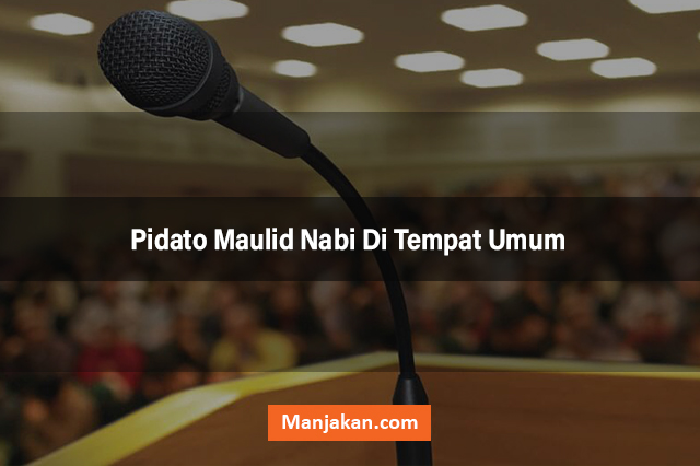 Pidato Maulid Nabi Di Tempat Umum