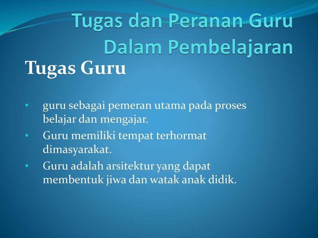 Peran Guru Berdasarkan Tugasnya