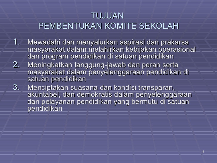 Peran Dan Tujuan Dibentuknya Komite Sekolah