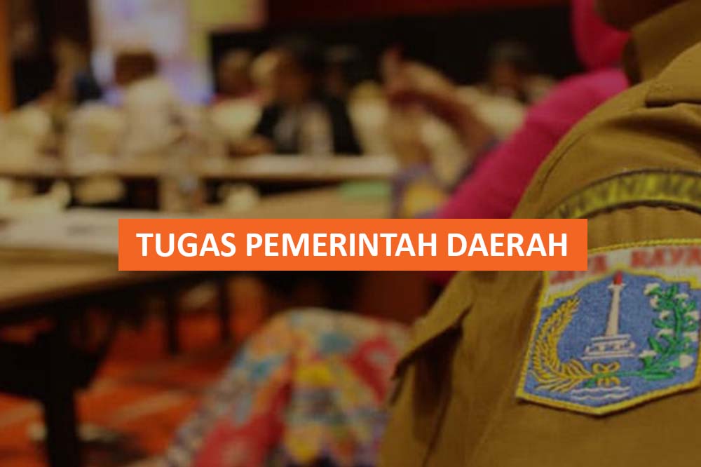 TUGAS PEMERINTAH DAERAH