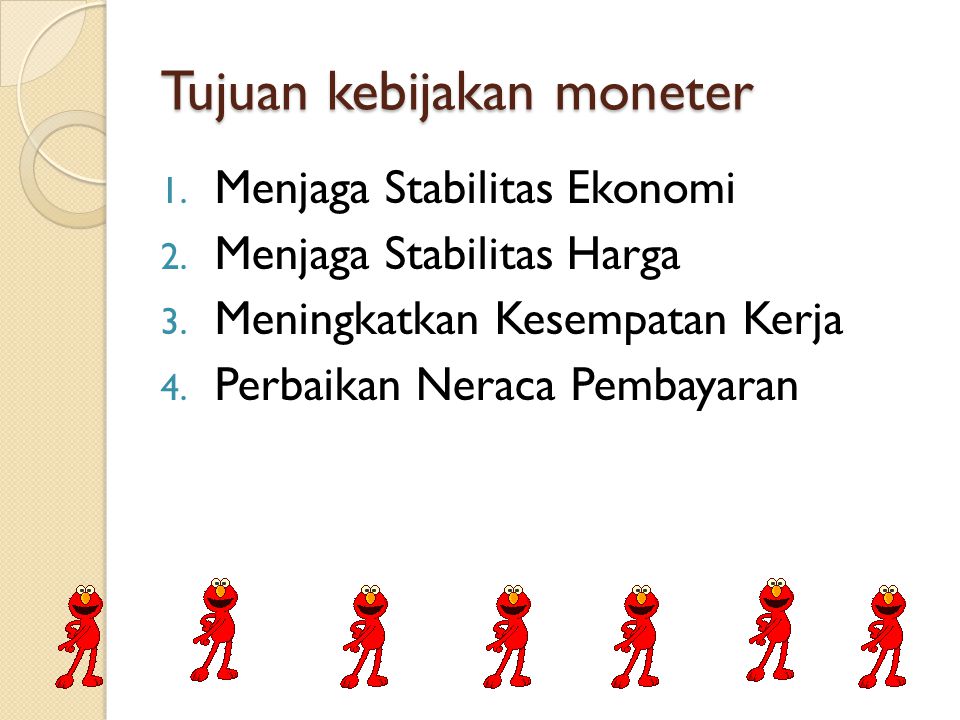 Tujuan Kebijakan Moneter