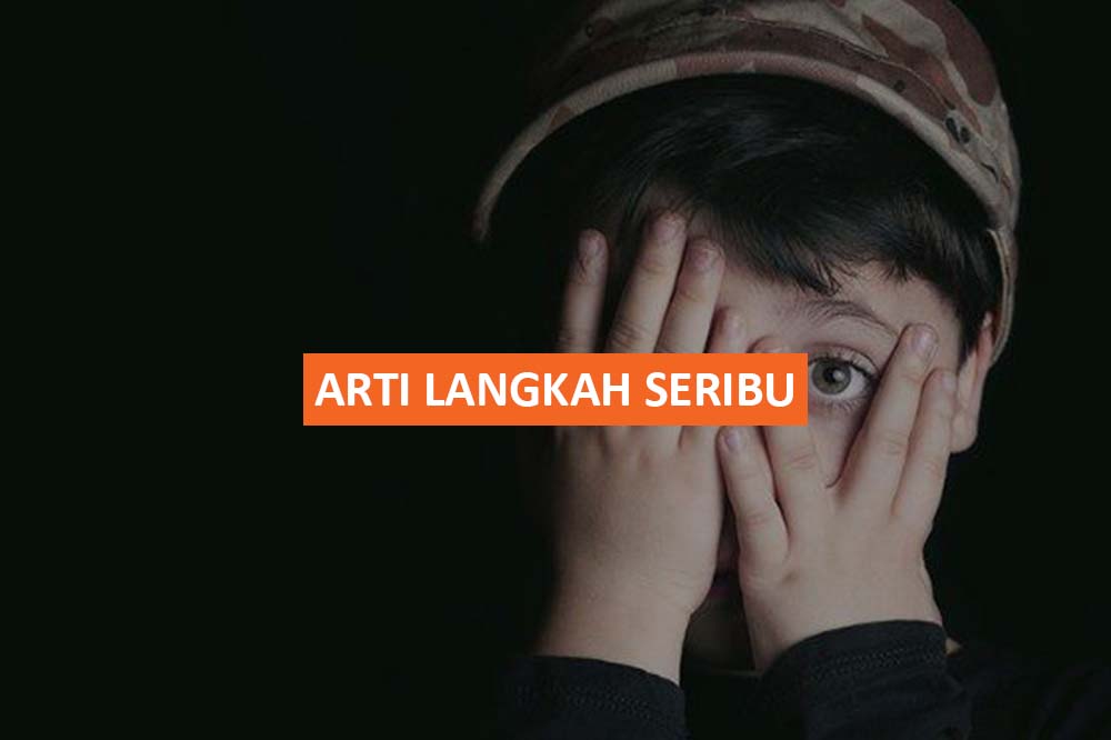 ARTI LANGKAH SERIBU