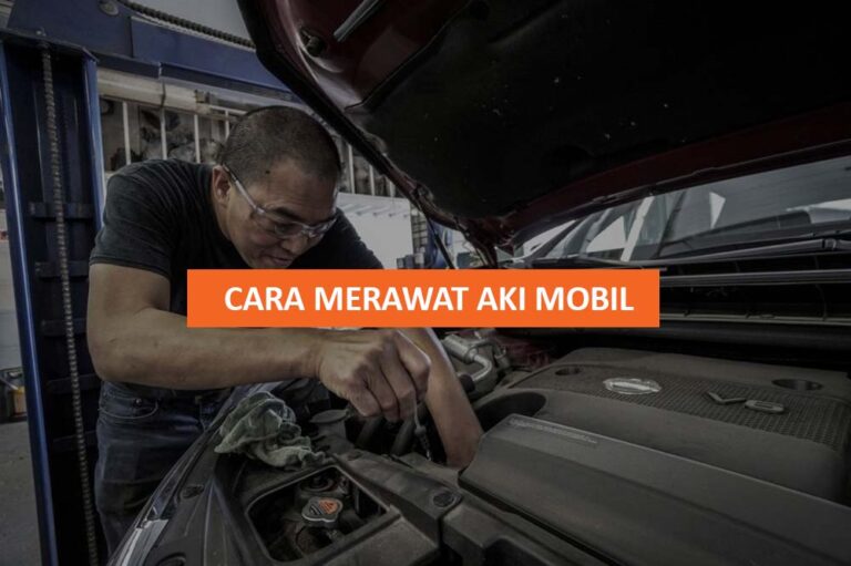 CARA MERAWAT AKI MOBIL