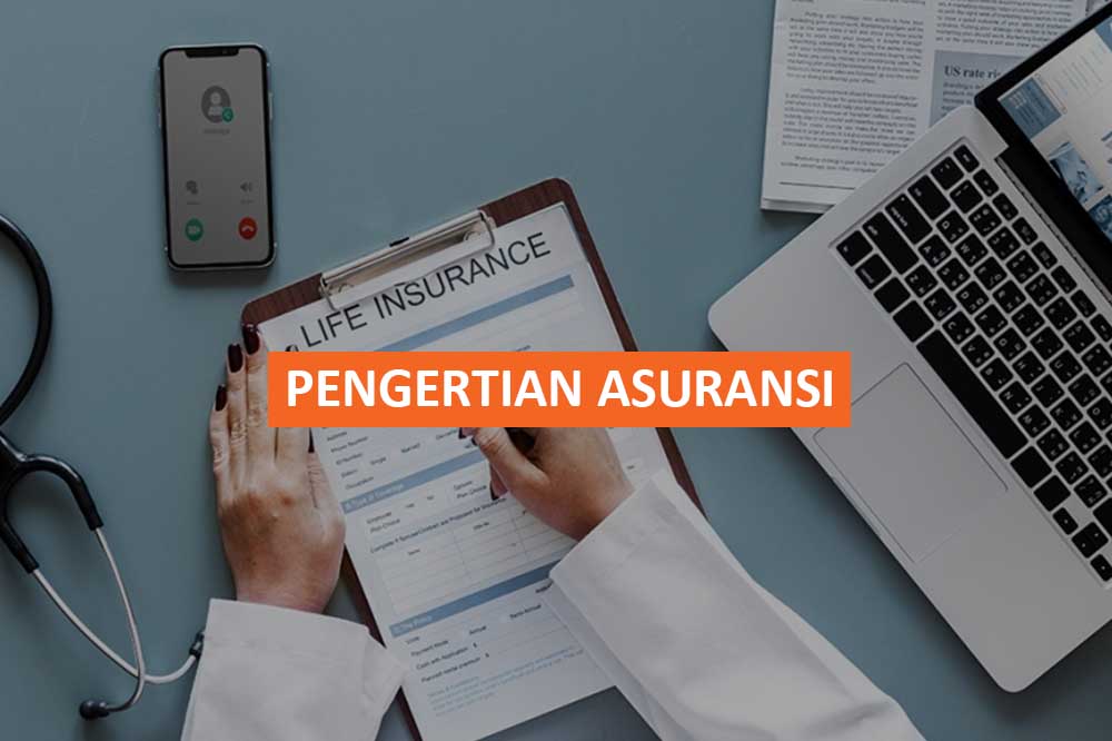 PENGERTIAN ASURANSI