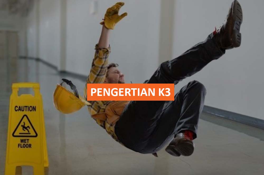 PENGERTIAN K3