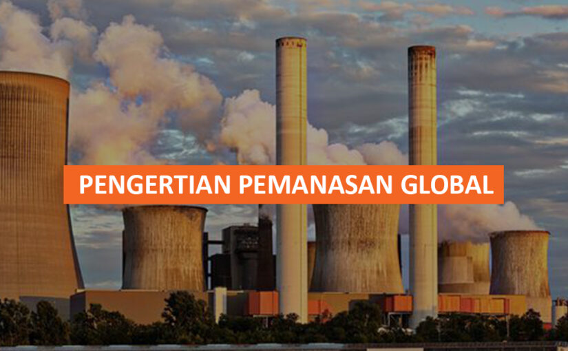 PENGERTIAN PEMANASAN GLOBAL