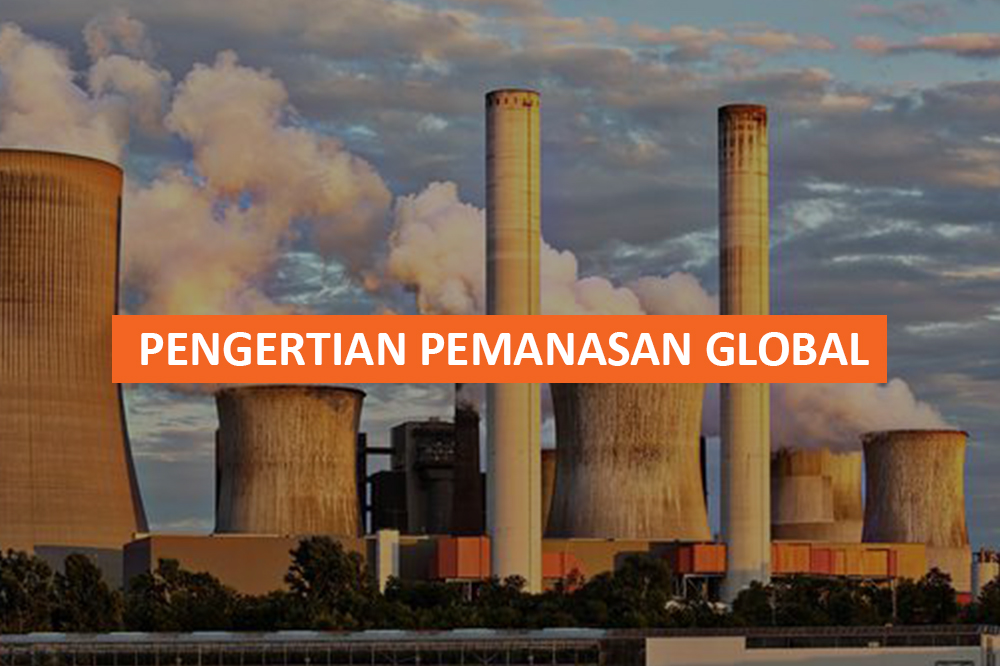 PENGERTIAN PEMANASAN GLOBAL