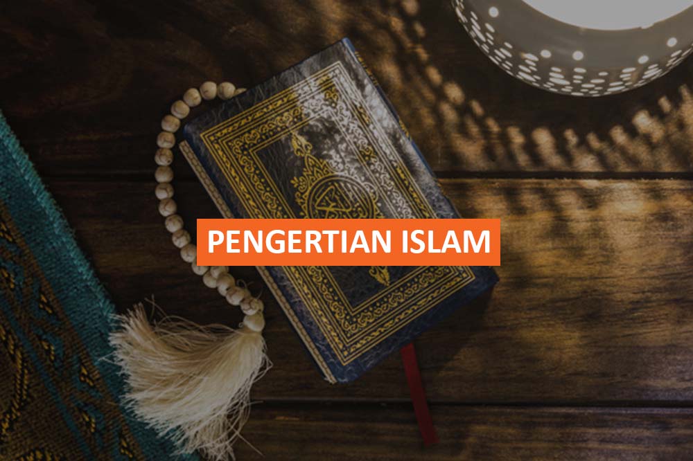 Pengertian Islam