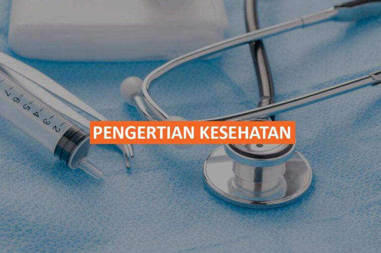 Pengertian Kesehatan