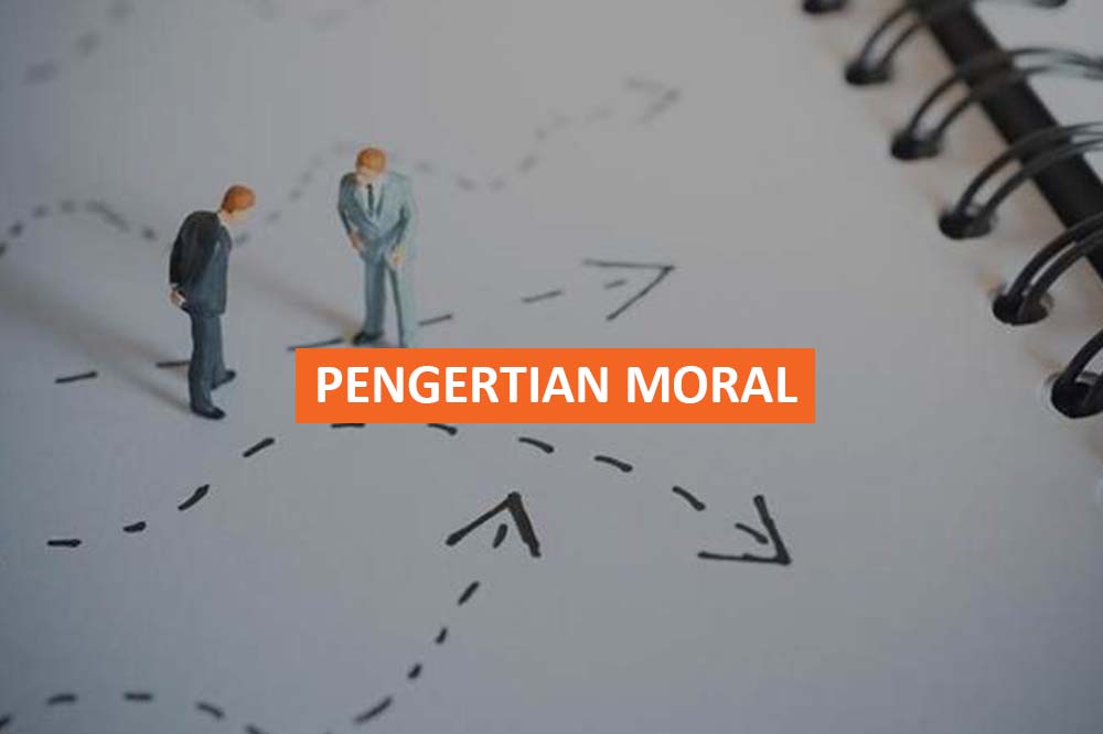 Pengertian Moral