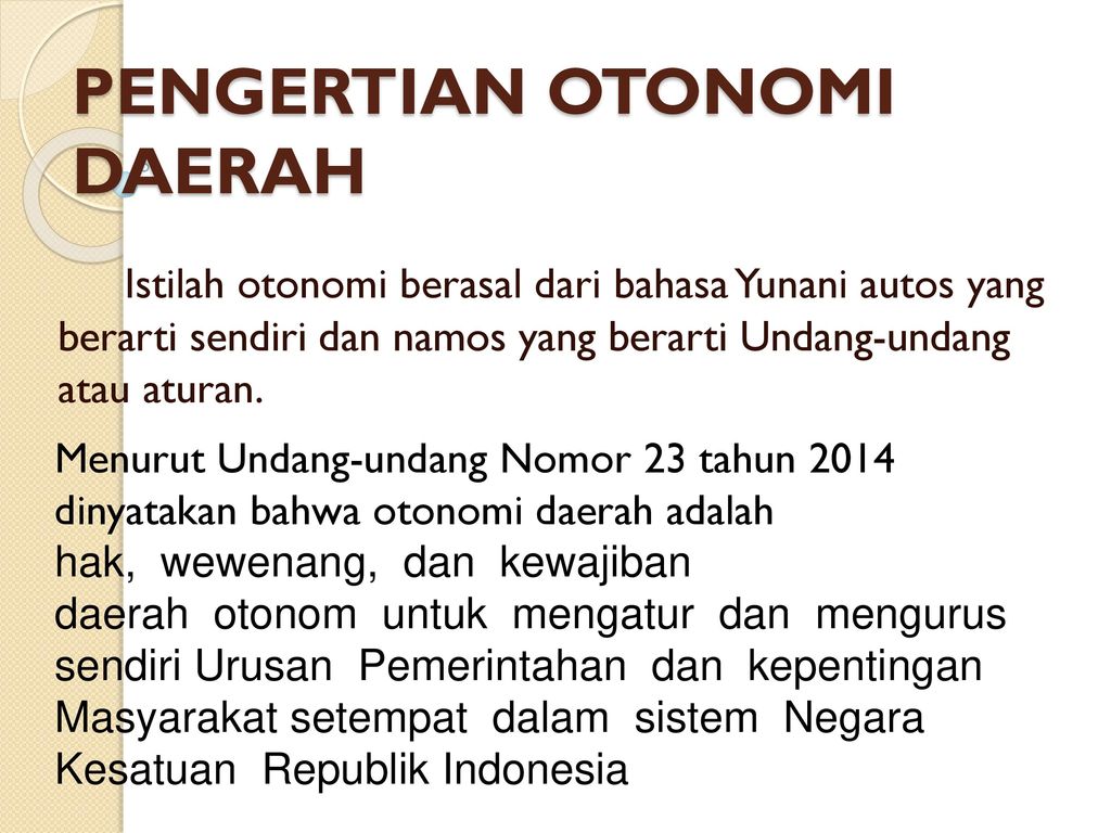 Pengertian Otonomi Daerah