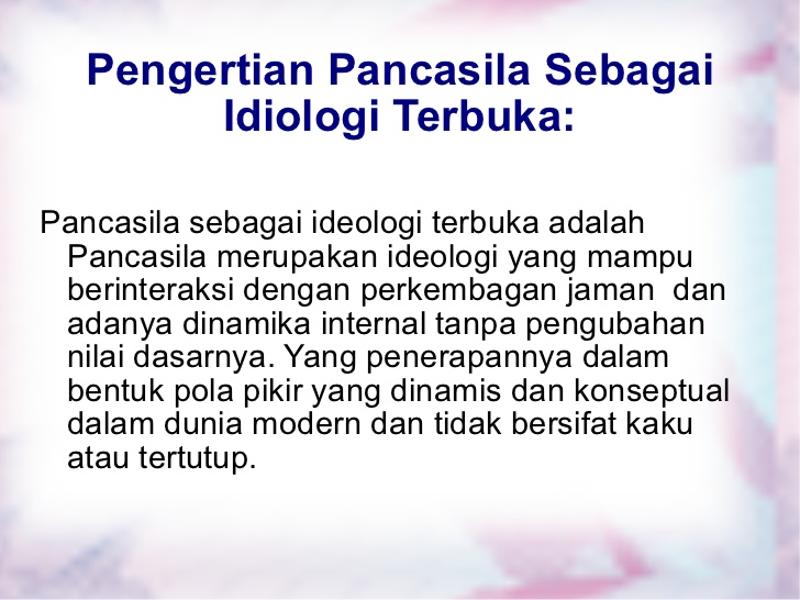 Pengertian Pancasila Sebagai Ideologi Terbuka