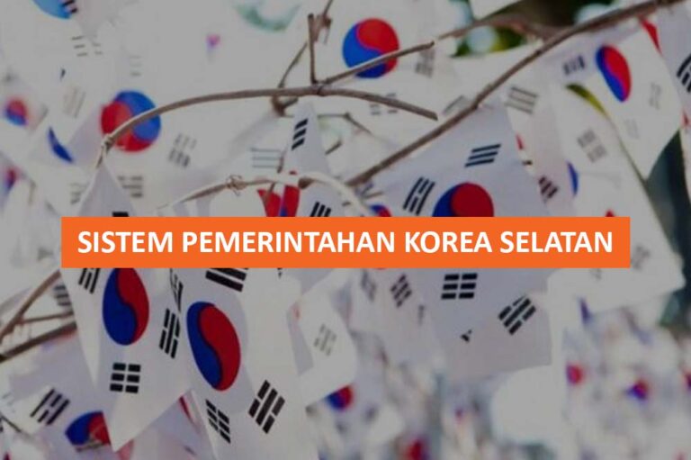 SISTEM PEMERINTAHAN KOREA SELATAN