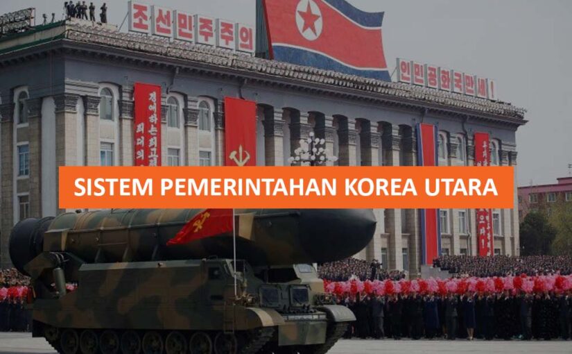 Sistem Pemerintahan Korea Utara