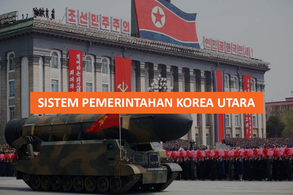 Sistem Pemerintahan Korea Utara