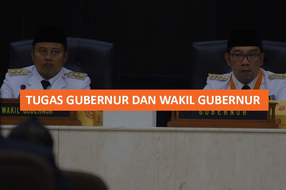 TUGAS GUBERNUR DAN WAKIL GUBERNUR